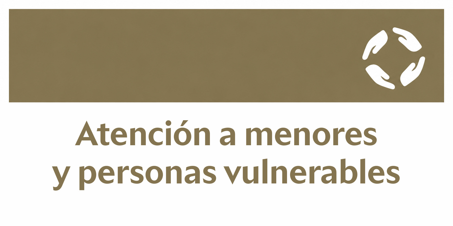 Atención a menores y personas vulnerables