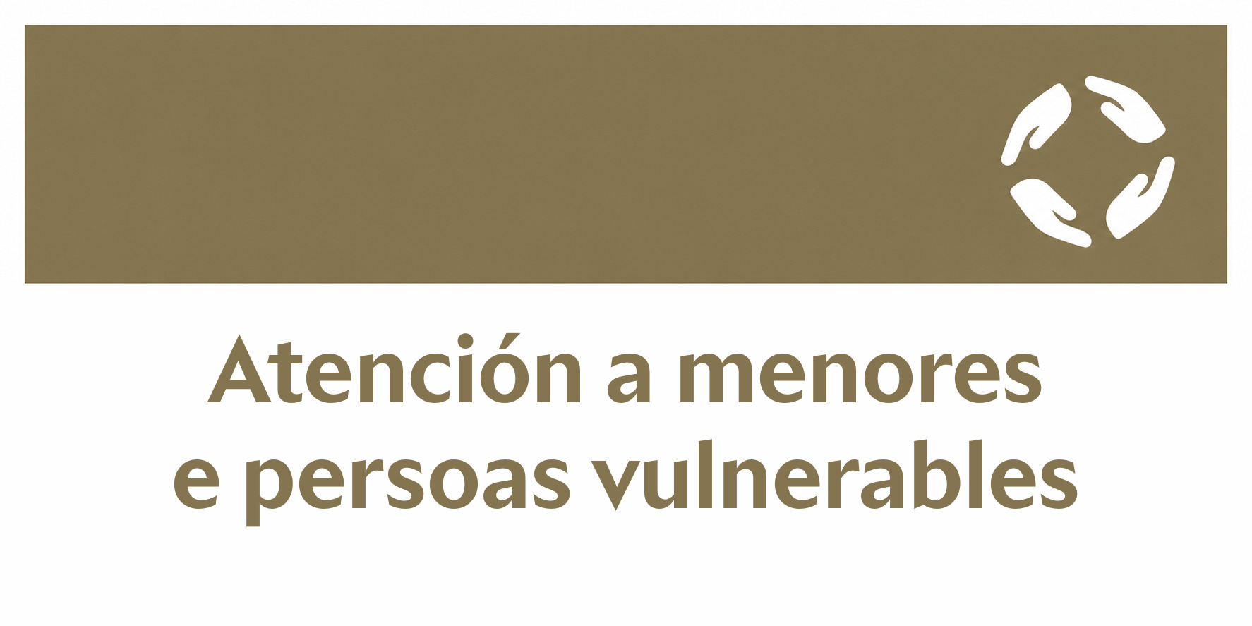 Atención a menores e persoas vulnerables